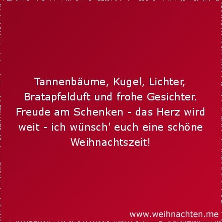 Tannenbäume, Kugel, Lichter, Bratapfelduft und frohe Gesichter. Freude am Schenken - das Herz wird weit - ich wünsche euch eine schöne Weihnachtszeit!